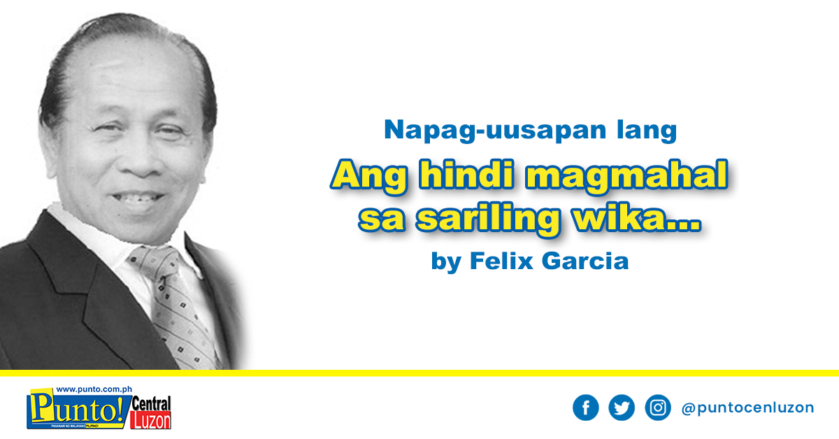 Ang hindi magmahal sa sariling wika… - Punto! Central Luzon
