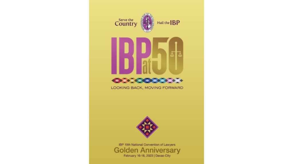 IBP TO CONVENE 2023 NATIONAL CONVENTION OF LAWYERS IN DAVAO CITY ...