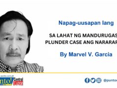SA LAHAT NG MANDURUGAS, PLUNDER CASE ANG NARARAPAT