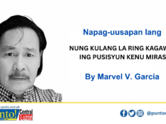NUNG KULANG LA RING KAGAWAD, ING PUSISYUN KENU MIRAS?